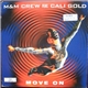 M&M Crew Feat. Cali Gold - Move On