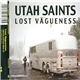 Utah Saints - Lost Vagueness