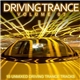 Various - Driving Trance Volume 07