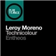 Leroy Moreno - Technicolour + Entheos