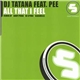 DJ Tatana Feat. Pee - All That I Feel