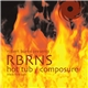 Robert Burns Presents RBRNS - Hot Tub / Composure