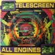 Telescreen - All Engines